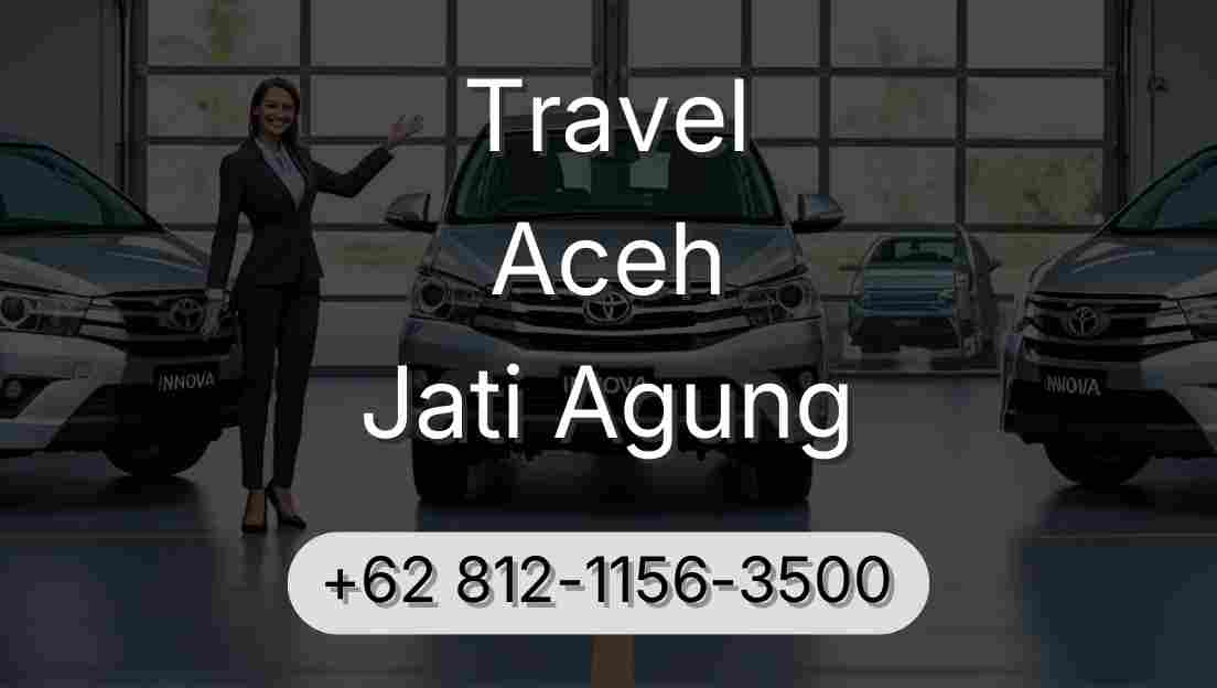 Travel Aceh Jati Agung