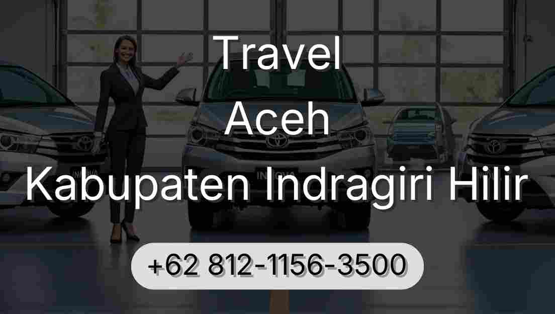 Travel Aceh Kabupaten Indragiri Hilir