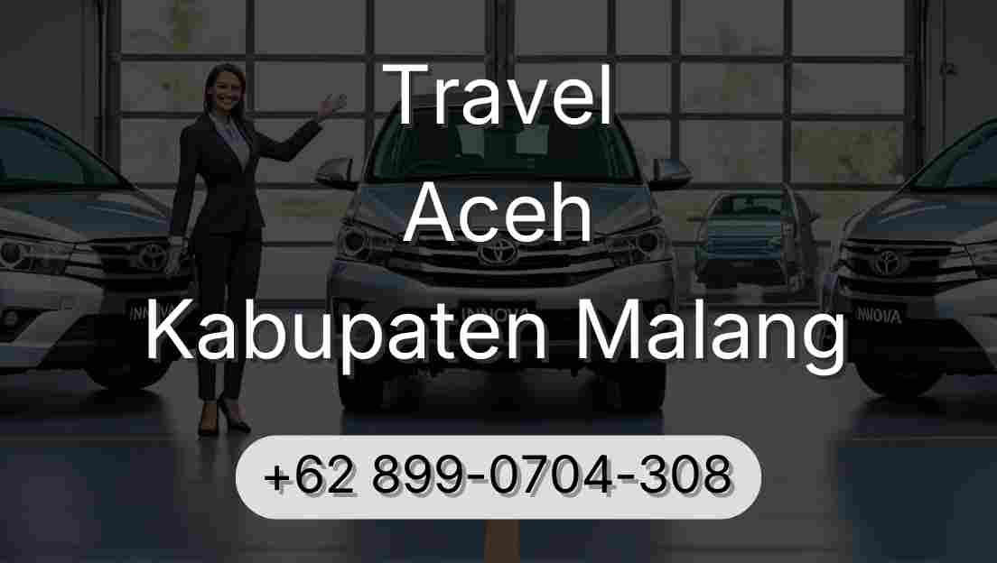 Travel Aceh Kabupaten Malang
