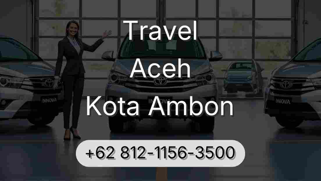 Travel Aceh Kota Ambon