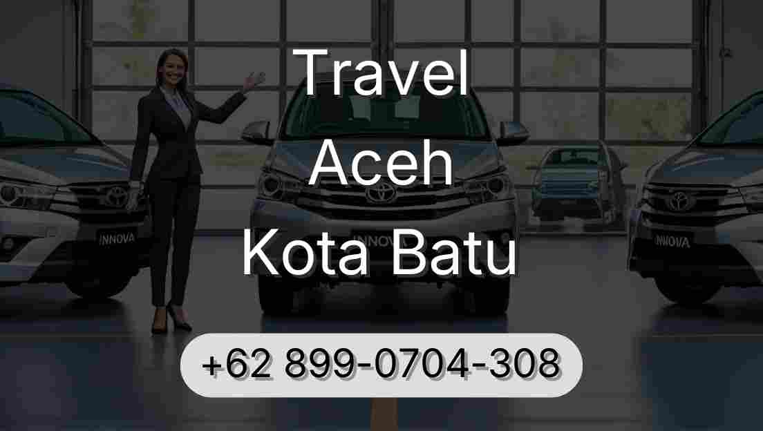 Travel Aceh Kota Batu