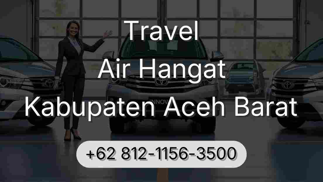 Travel Air Hangat Kabupaten Aceh Barat