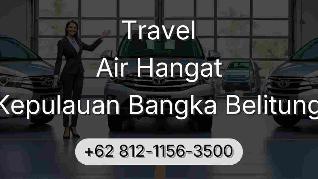 Travel Air Hangat Kepulauan Bangka Belitung