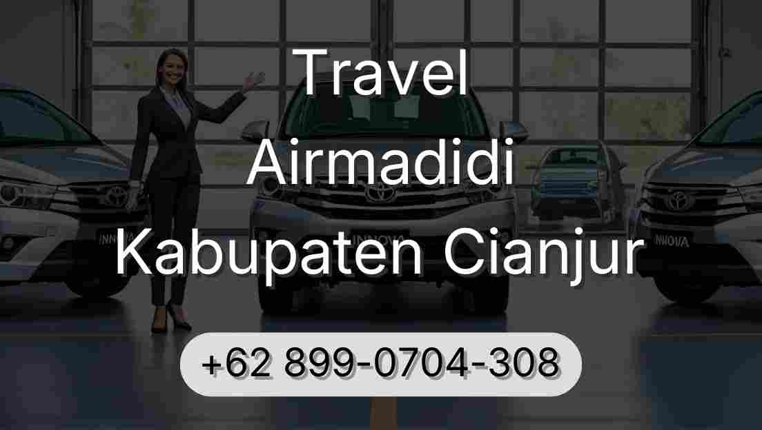 Travel Airmadidi Kabupaten Cianjur