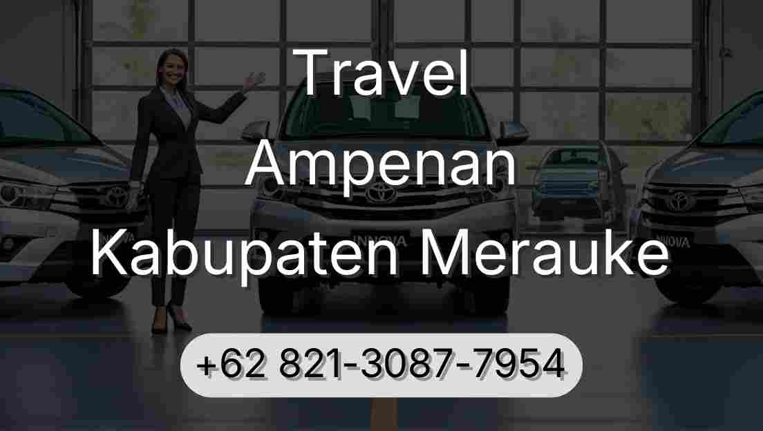 Travel Ampenan Kabupaten Merauke