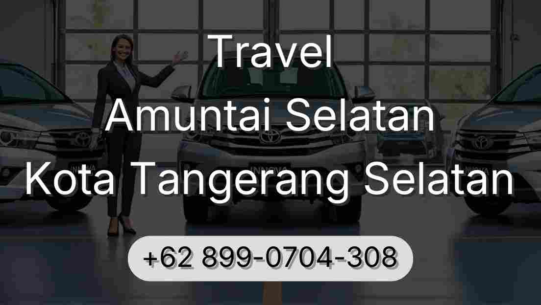 Travel Amuntai Selatan Kota Tangerang Selatan