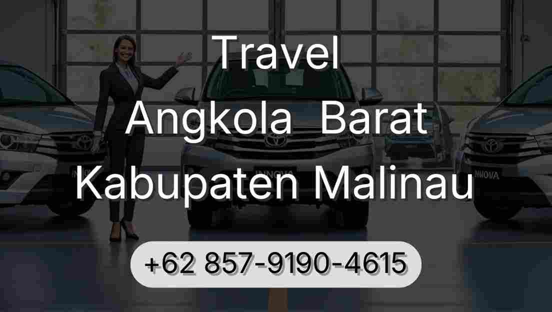 Travel Angkola  Barat Kabupaten Malinau