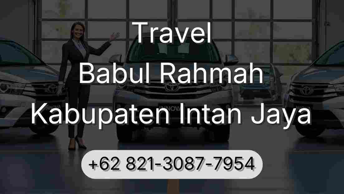 Travel Babul Rahmah Kabupaten Intan Jaya