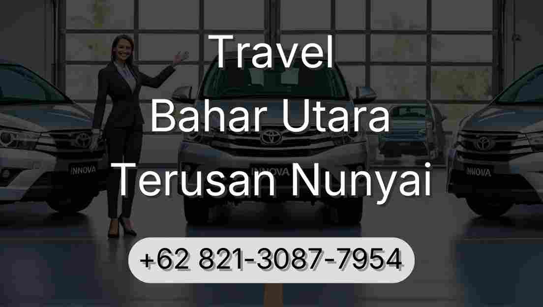 Travel Bahar Utara Terusan Nunyai