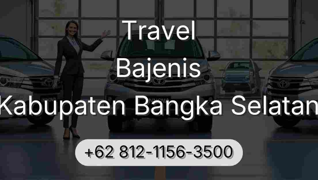 Travel Bajenis Kabupaten Bangka Selatan