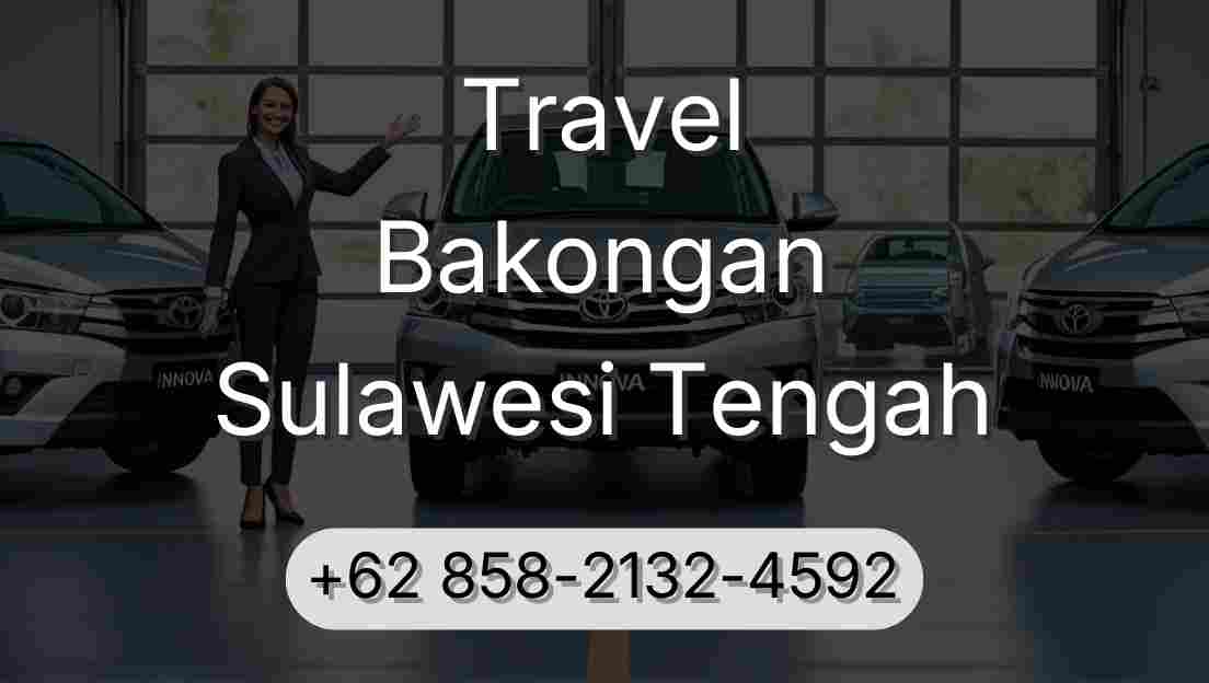 Travel Bakongan Sulawesi Tengah