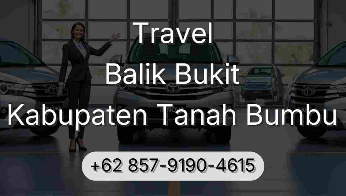 Travel Balik Bukit Kabupaten Tanah Bumbu