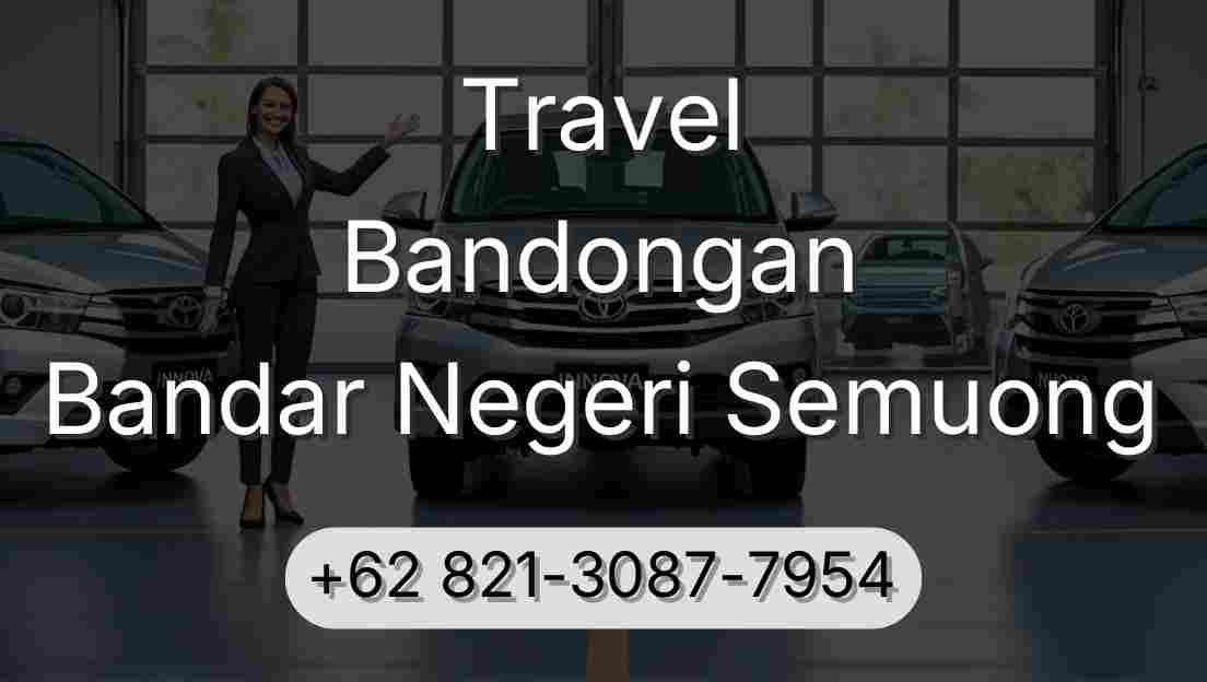 Travel Bandongan Bandar Negeri Semuong