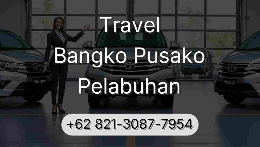 Travel Bangko Pusako Pelabuhan