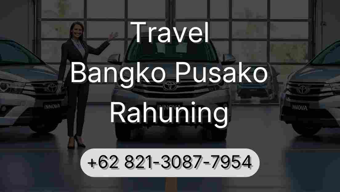 Travel Bangko Pusako Rahuning