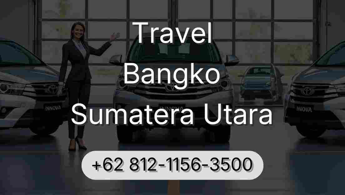 Travel Bangko Sumatera Utara