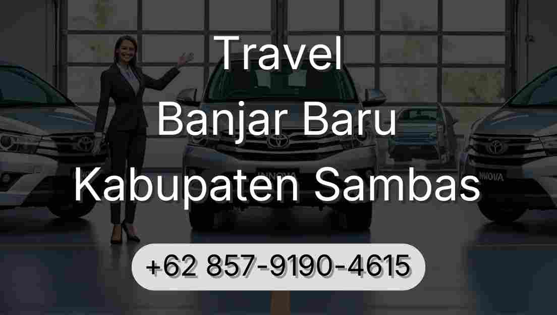 Travel Banjar Baru Kabupaten Sambas