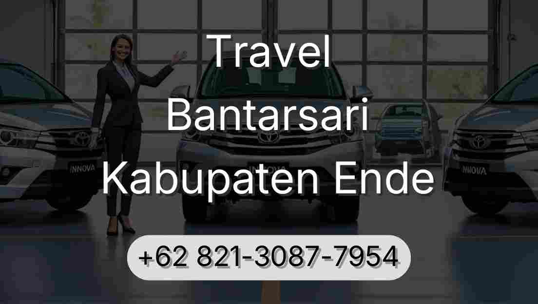 Travel Bantarsari Kabupaten Ende