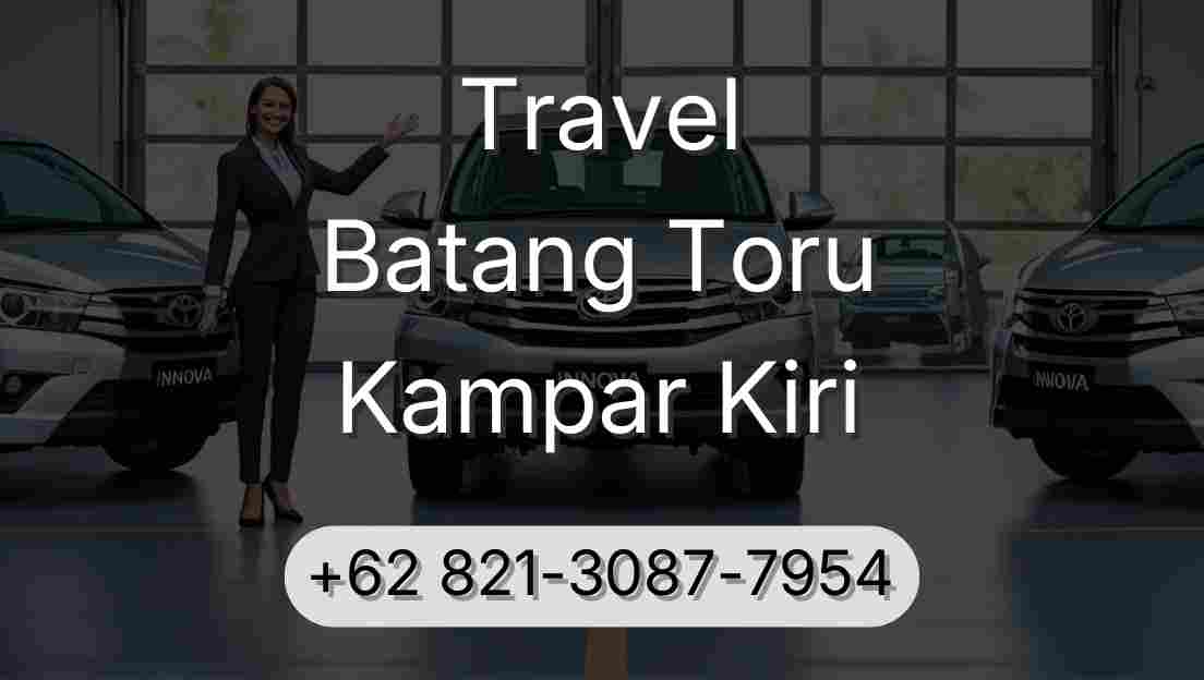 Travel Batang Toru Kampar Kiri