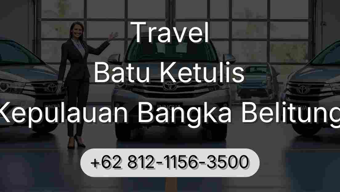 Travel Batu Ketulis Kepulauan Bangka Belitung