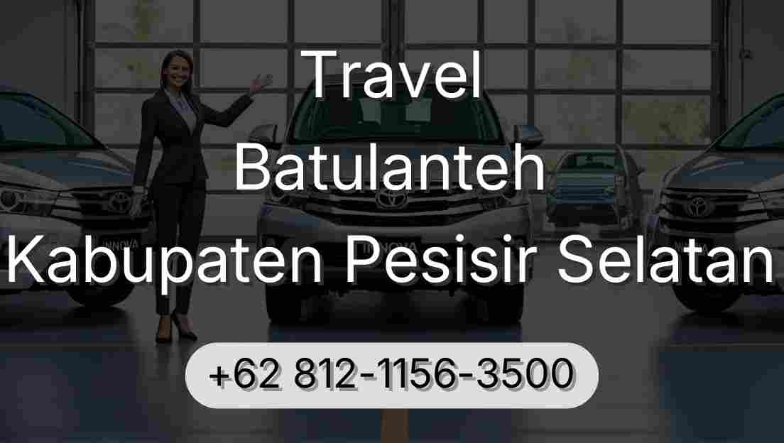 Travel Batulanteh Kabupaten Pesisir Selatan