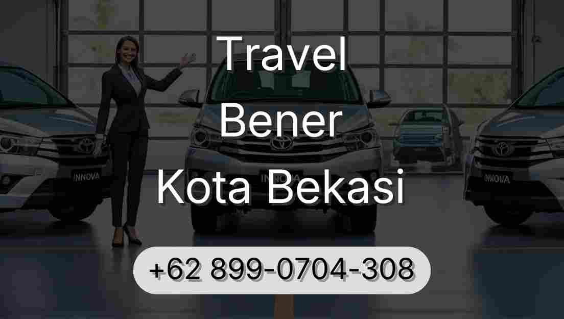 Travel Bener Kota Bekasi