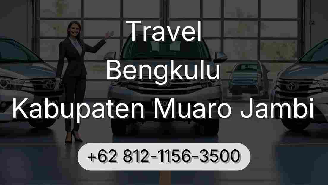 Travel Bengkulu Kabupaten Muaro Jambi