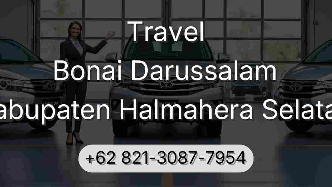 Travel Bonai Darussalam Kabupaten Halmahera Selatan