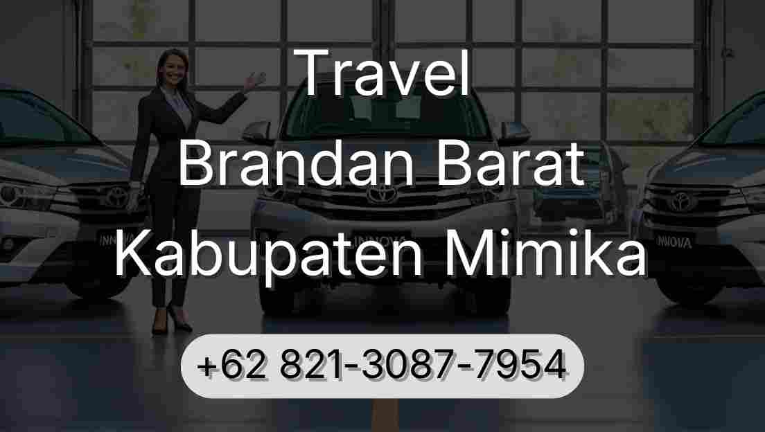 Travel Brandan Barat Kabupaten Mimika