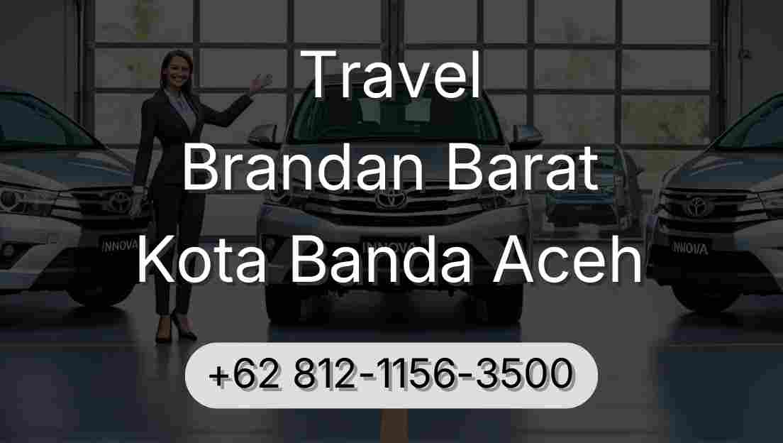 Travel Brandan Barat Kota Banda Aceh