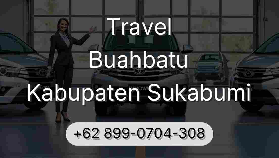 Travel Buahbatu Kabupaten Sukabumi