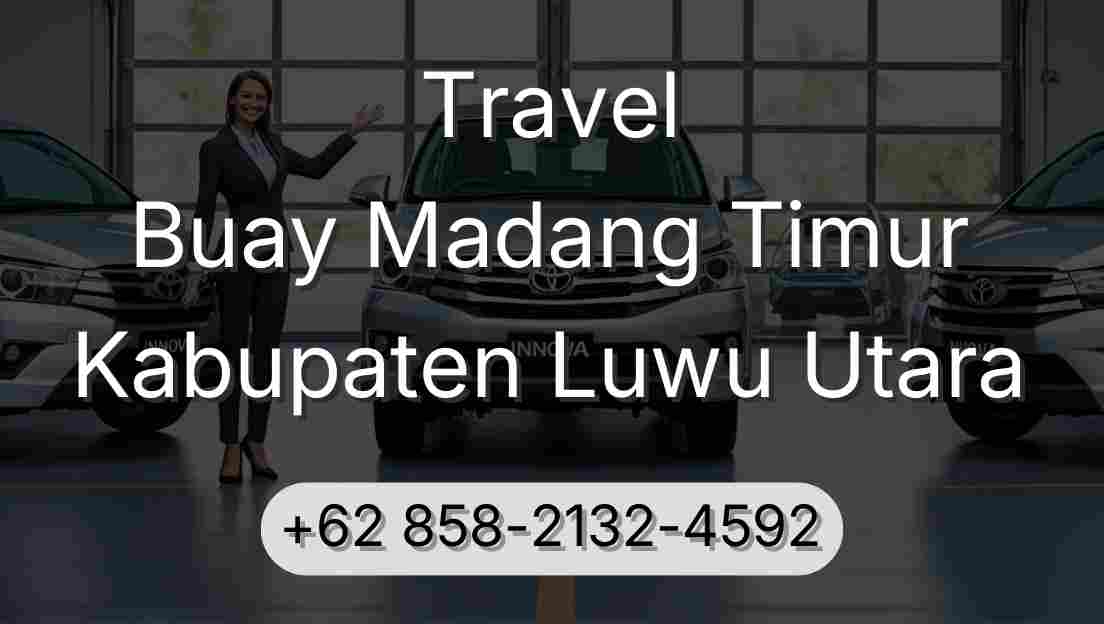 Travel Buay Madang Timur Kabupaten Luwu Utara