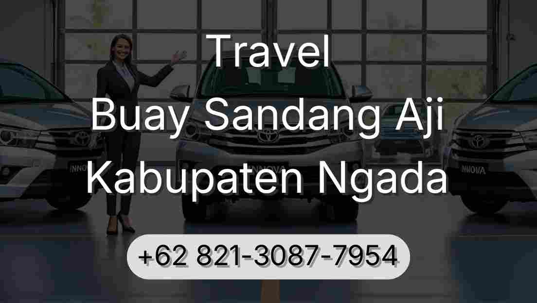 Travel Buay Sandang Aji Kabupaten Ngada