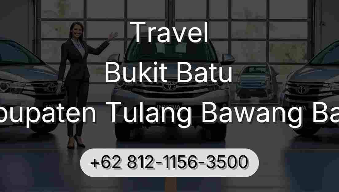 Travel Bukit Batu Kabupaten Tulang Bawang Barat