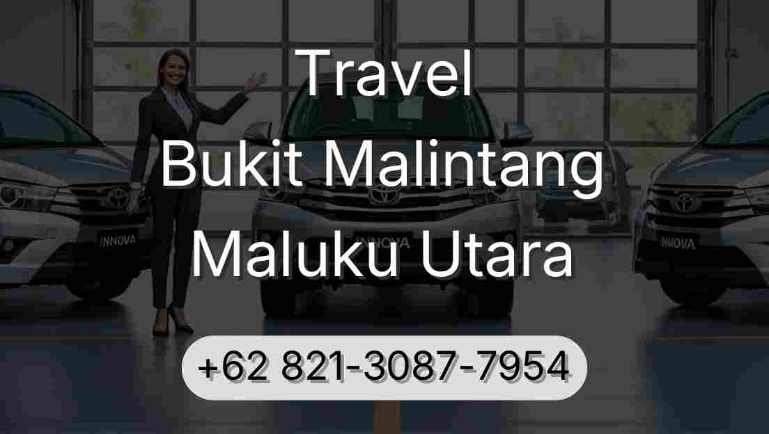 Travel Bukit Malintang Maluku Utara