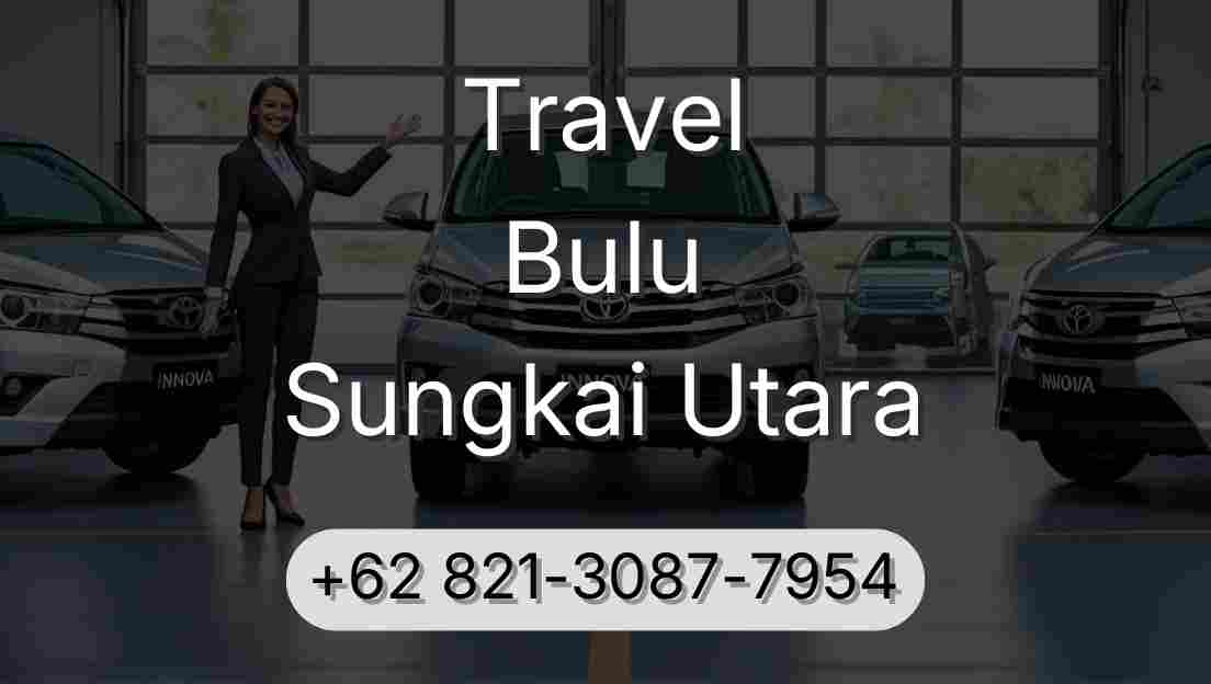 Travel Bulu Sungkai Utara