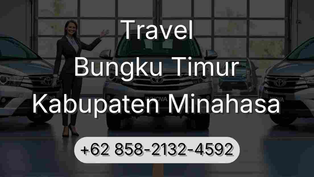 Travel Bungku Timur Kabupaten Minahasa