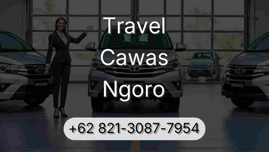 Travel Cawas Ngoro