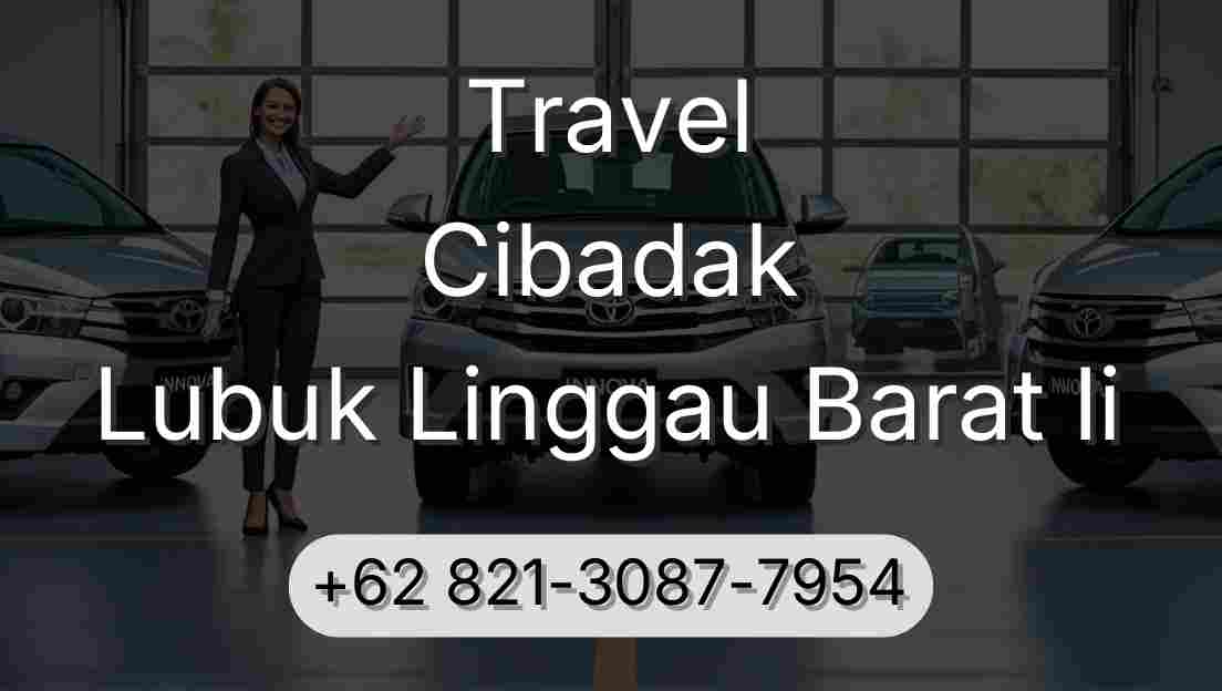 Travel Cibadak Lubuk Linggau Barat Ii