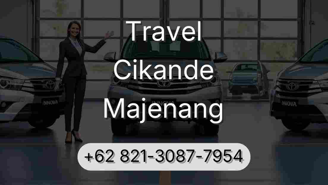 Travel Cikande Majenang
