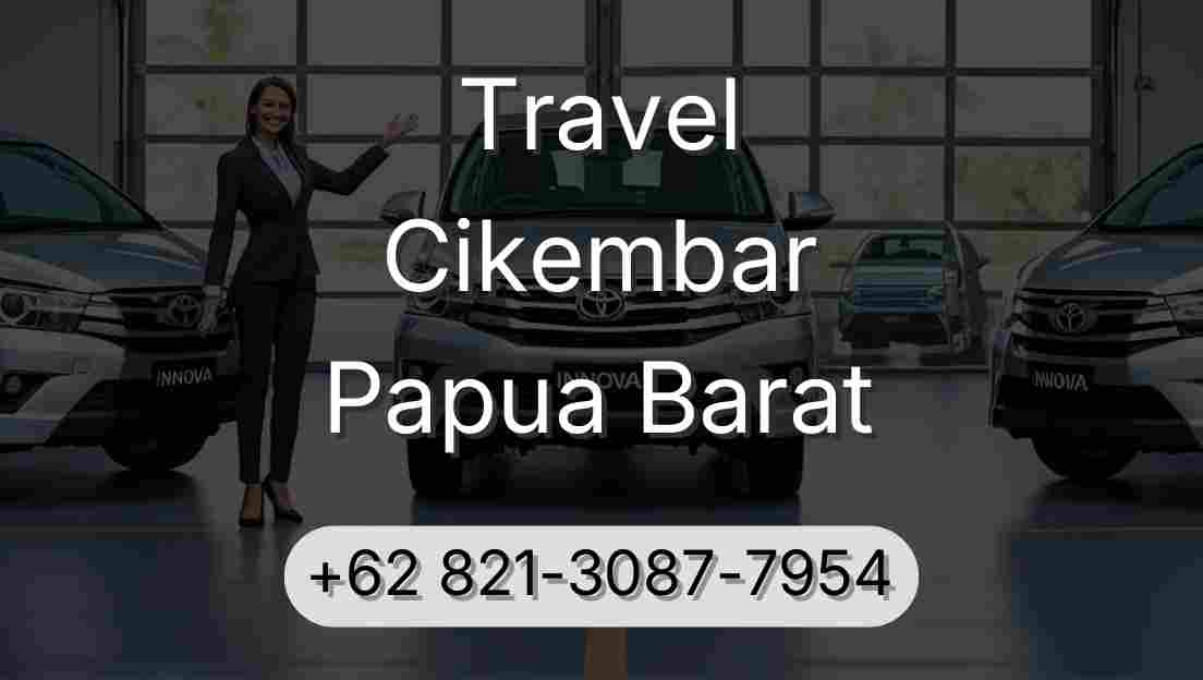 Travel Cikembar Papua Barat
