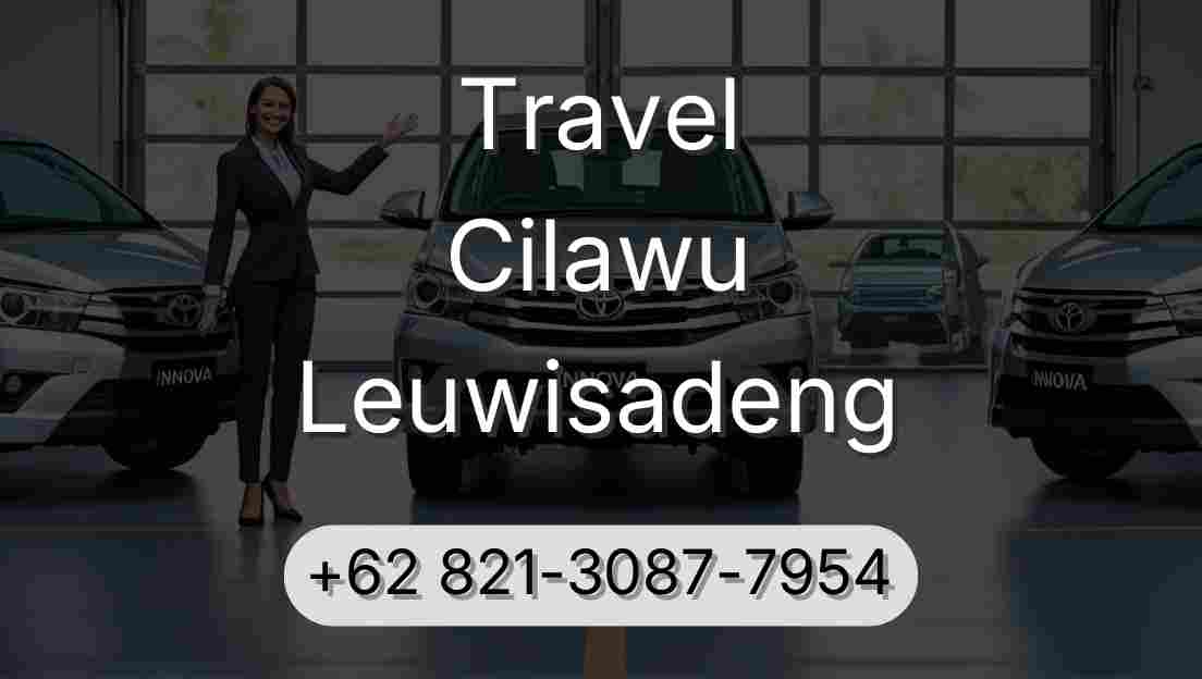 Travel Cilawu Leuwisadeng