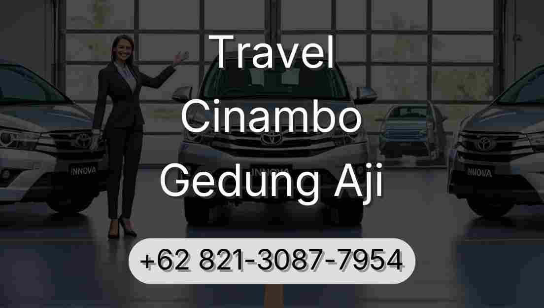 Travel Cinambo Gedung Aji