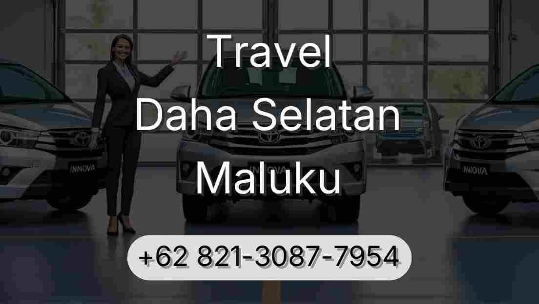 Travel Daha Selatan Maluku