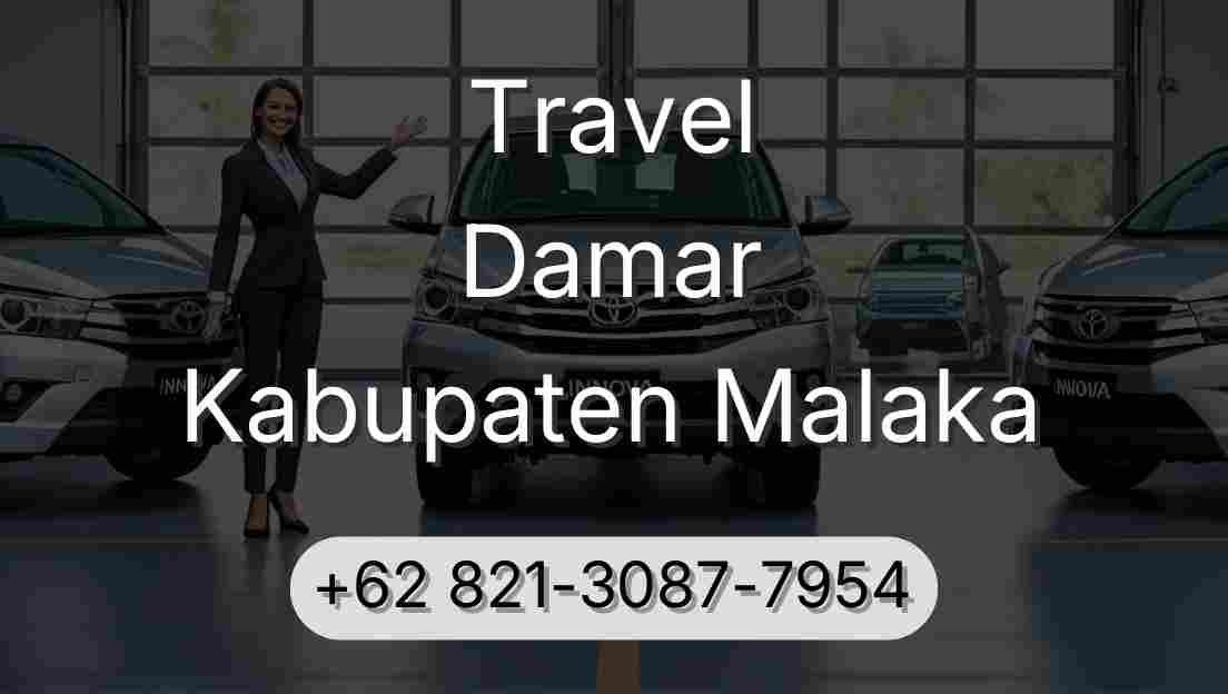 Travel Damar Kabupaten Malaka
