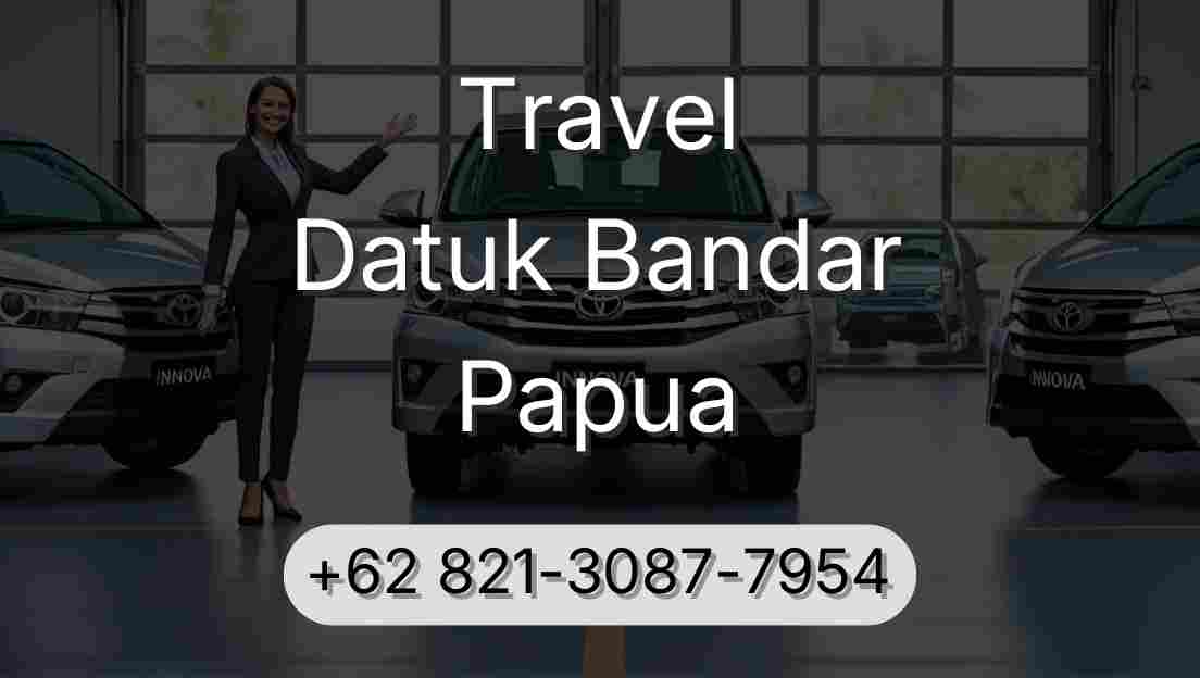 Travel Datuk Bandar Papua