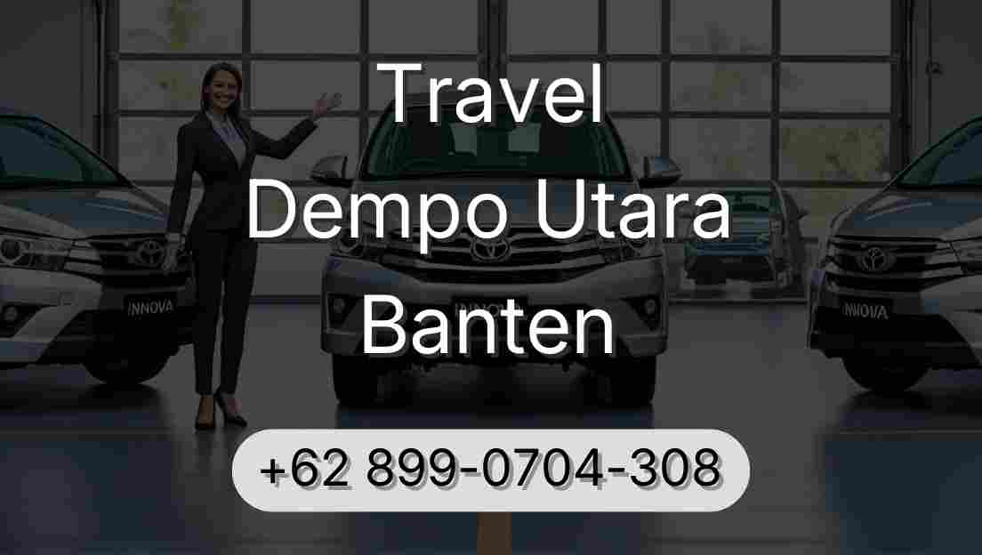 Travel Dempo Utara Banten