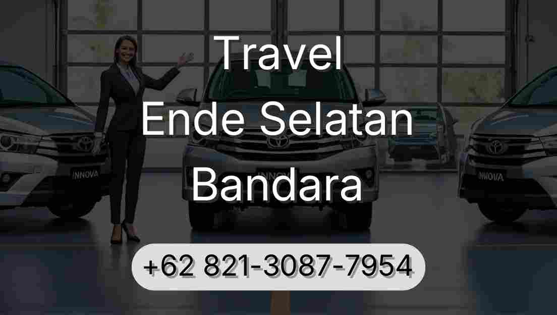 Travel Ende Selatan Bandara