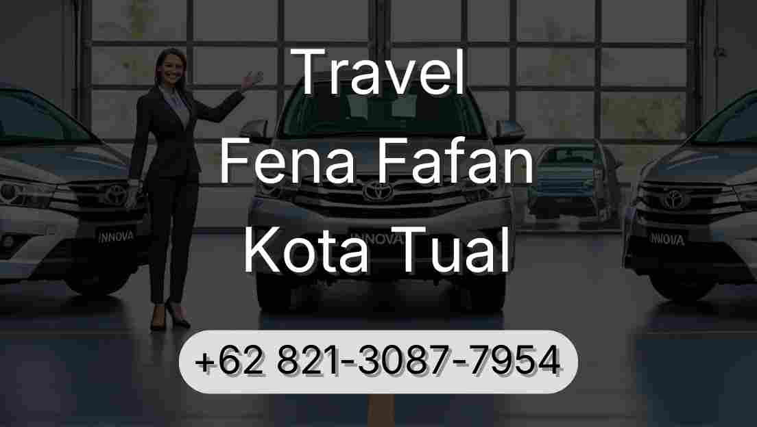 Travel Fena Fafan Kota Tual