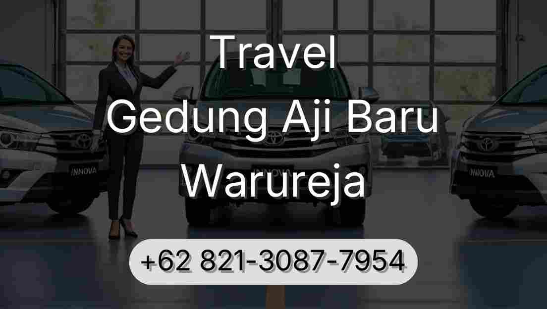 Travel Gedung Aji Baru Warureja